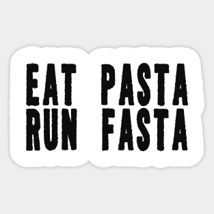 Eat Pasta Run Fasta Funny Tshirt Funny Pasta Y2k Tshirt Wog Tshirt Italian Tshirt Funny Food Tshirt Italian Gift Italian Runner Running Present Sticker
